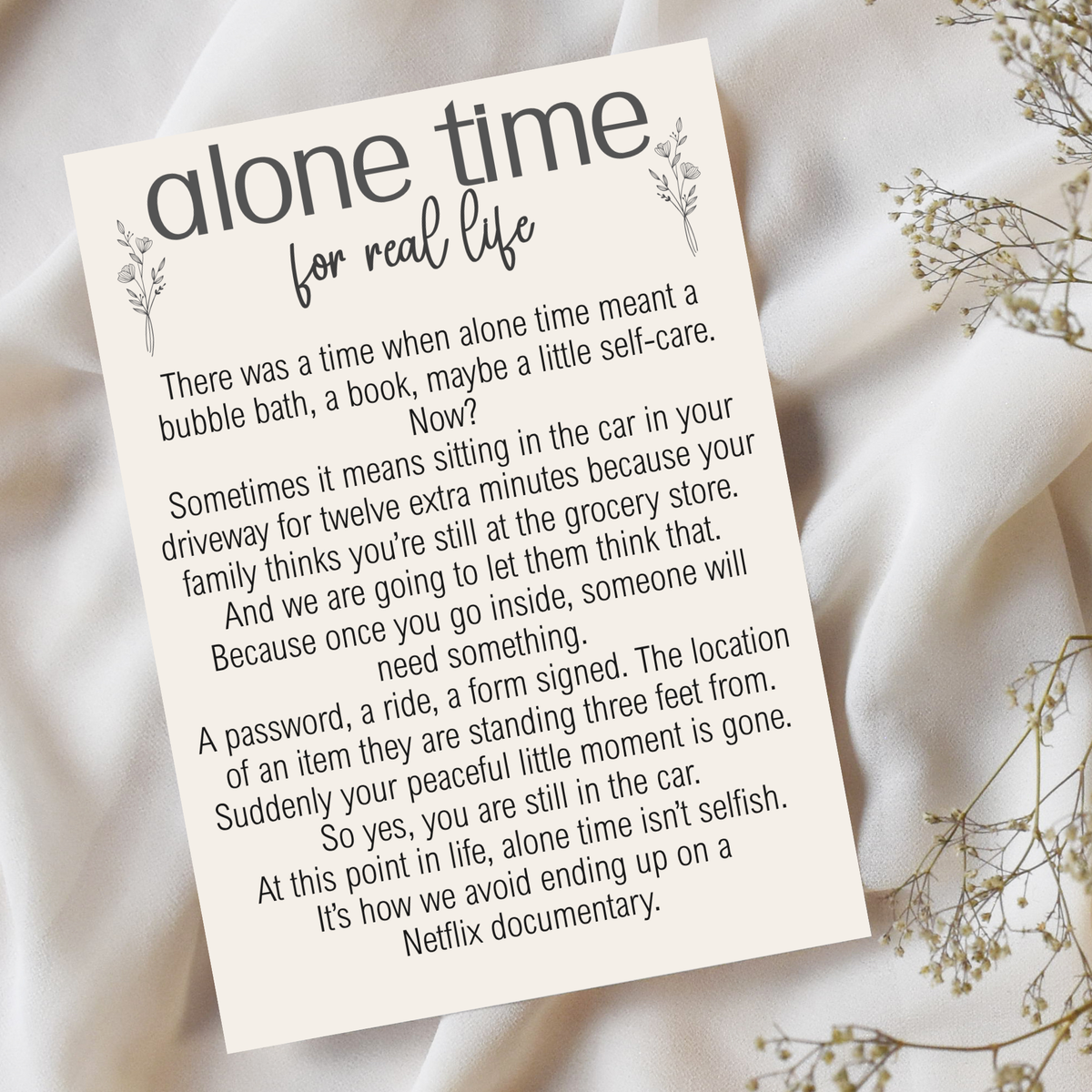 Image portrays a 4x6 postcard with an funny message with humor, that is titled Alone Time for real life.  